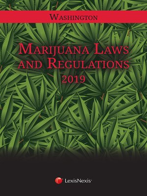 cover image of Washington Marijuana Laws and Regulations